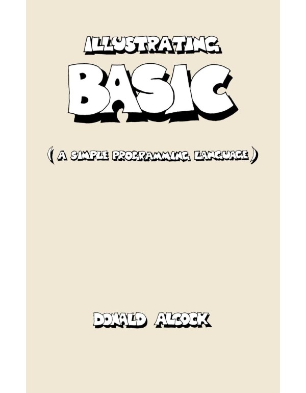 Illustrating BASIC (A Simple Programming Language)