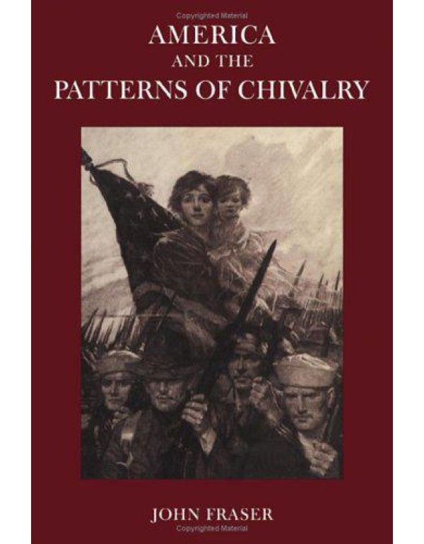 America and the Patterns of Chivalry