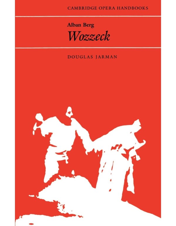 Alban Berg: Wozzeck (Cambridge Opera Handbooks)