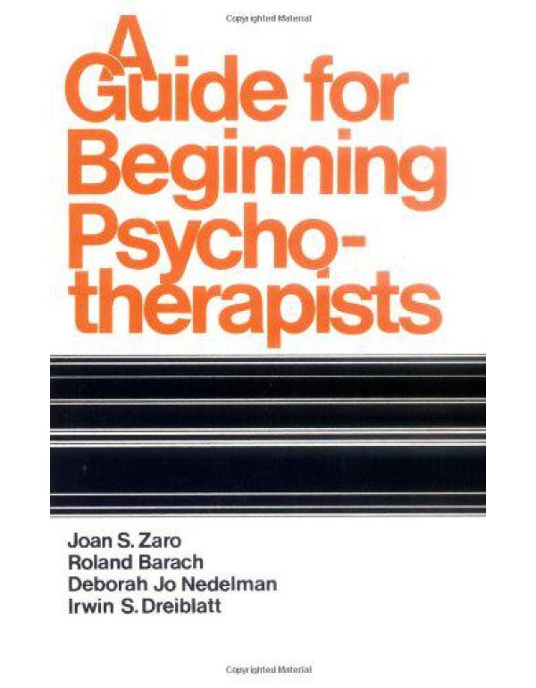 A Guide for Beginning Psychotherapists