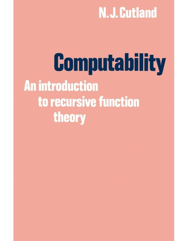 Computability: An Introduction to Recursive Functi...