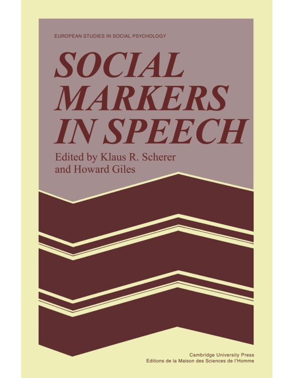 Social Markers in Speech (European Studies in Soci...