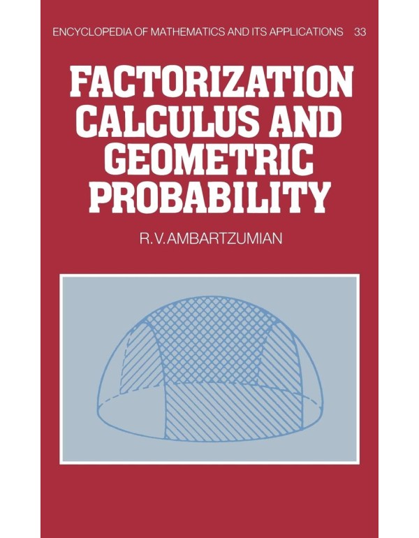 Factorization Calculus and Geometric Probability (...