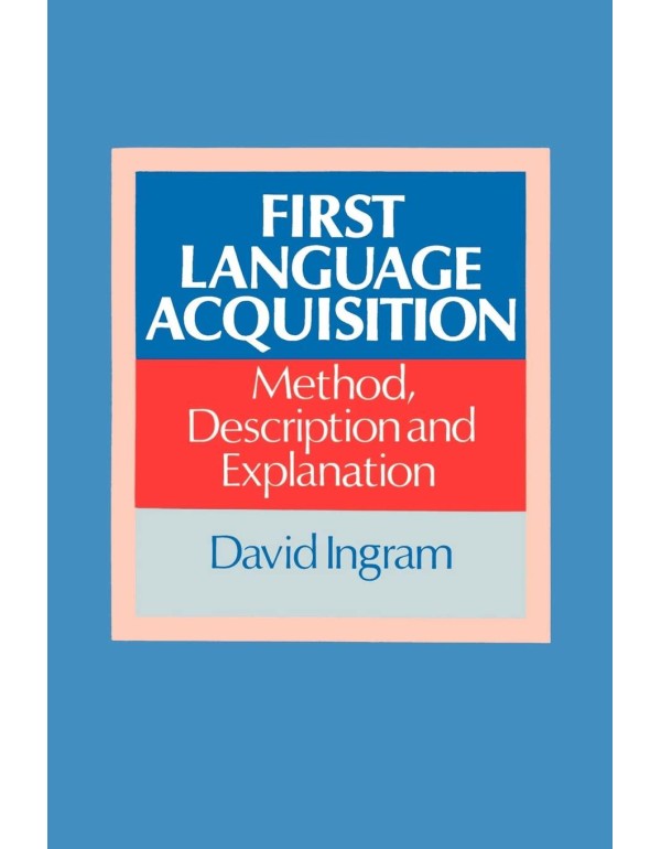 First Language Acquisition: Method, Description an...