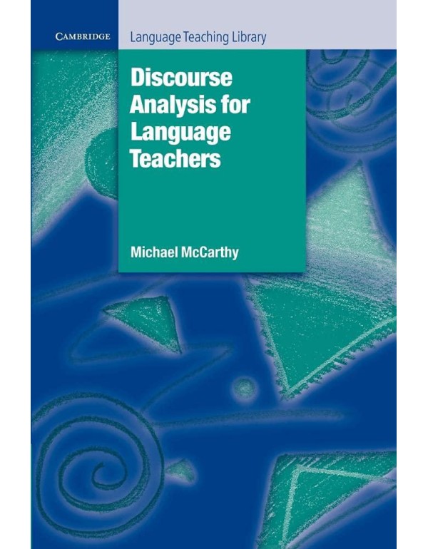 Discourse Analysis for Language Teachers (Cambridg...