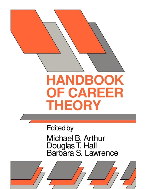 Handbook of Career Theory