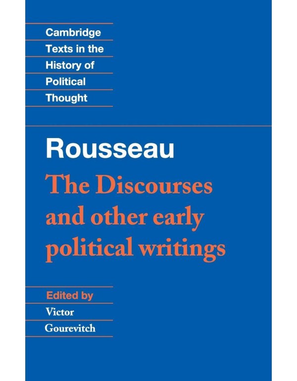 Rousseau: 'The Discourses' and Other Early Politic...