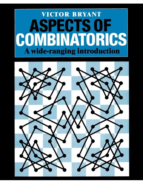 Aspects of Combinatorics: A Wide-ranging Introduct...