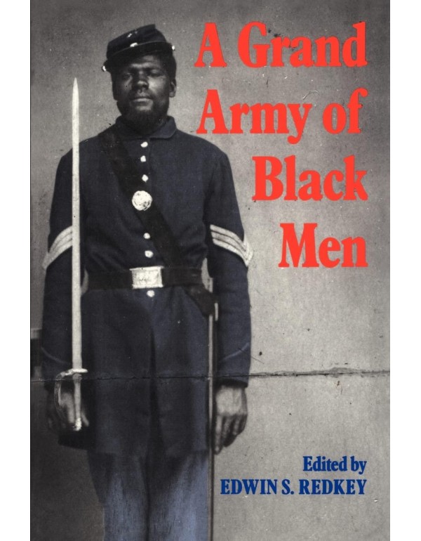 A Grand Army of Black Men: Letters from African-Am...