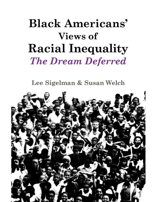 Black Americans' Views of Racial Inequality: The D...