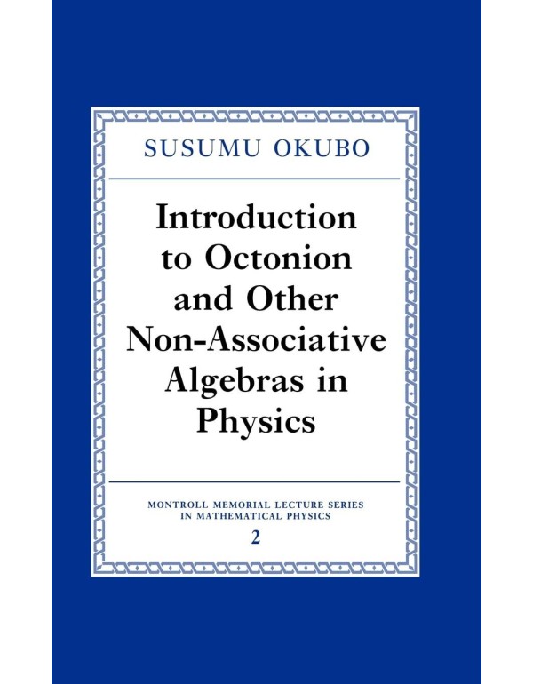 Introduction to Octonion and Other Non-Associative...