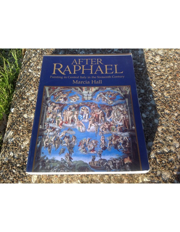 After Raphael: Painting in Central Italy in the Si...