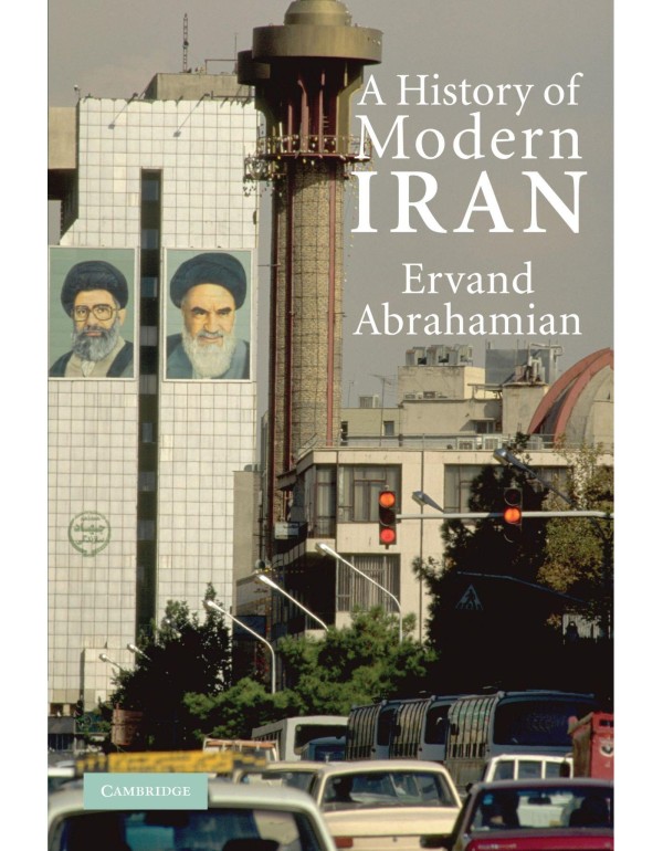 A History of Modern Iran