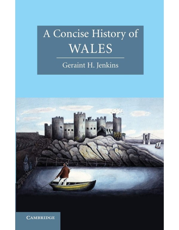 A Concise History of Wales (Cambridge Concise Hist...