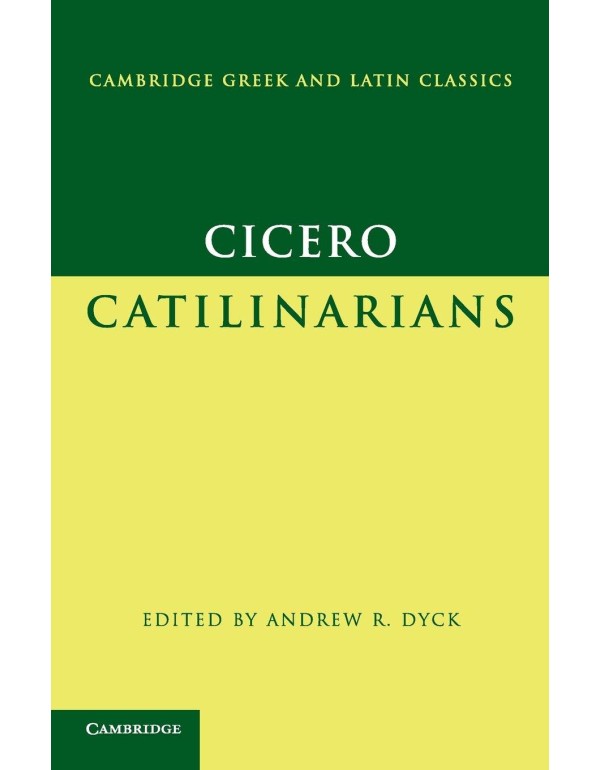 Cicero: Catilinarians (Cambridge Greek and Latin C...