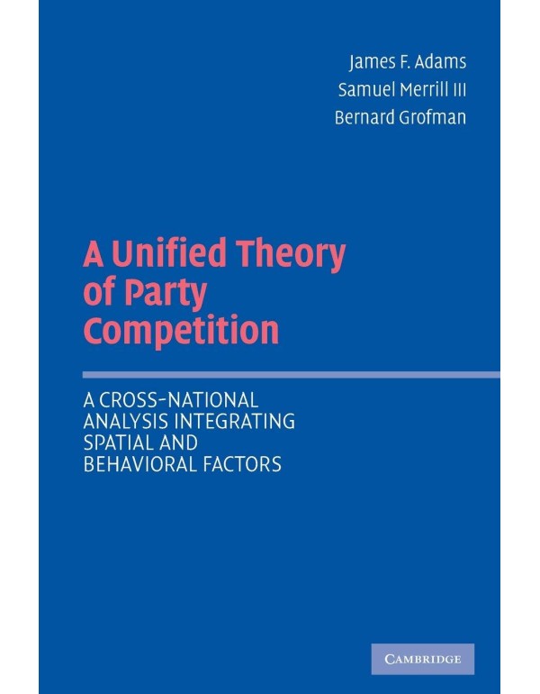 A Unified Theory of Party Competition: A Cross-Nat...