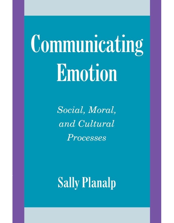 Communicating Emotion: Social, Moral, and Cultural...