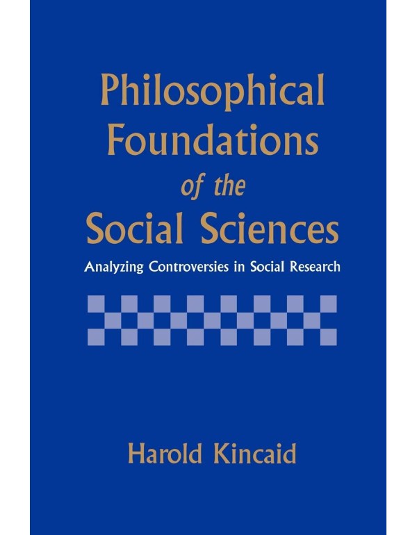 Philosophical Foundations of the Social Sciences: ...