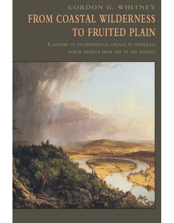 From Coastal Wilderness to Fruited Plain: A Histor...