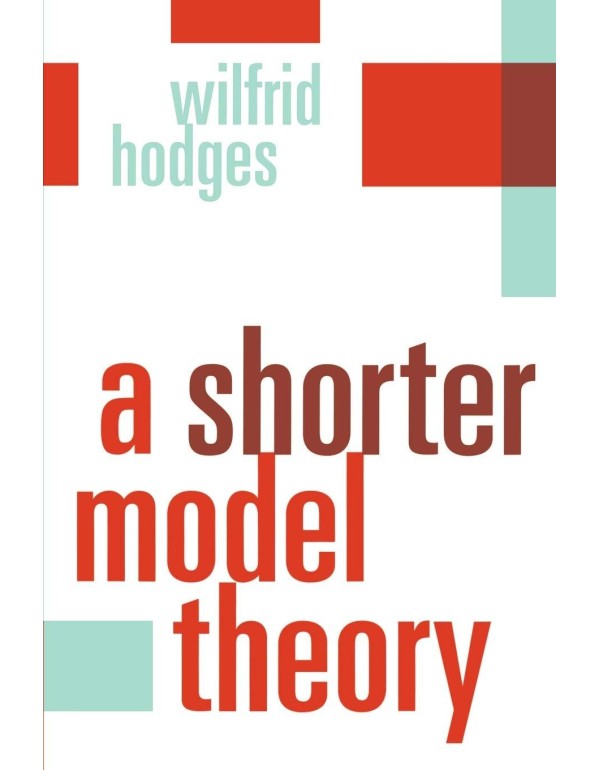 A Shorter Model Theory