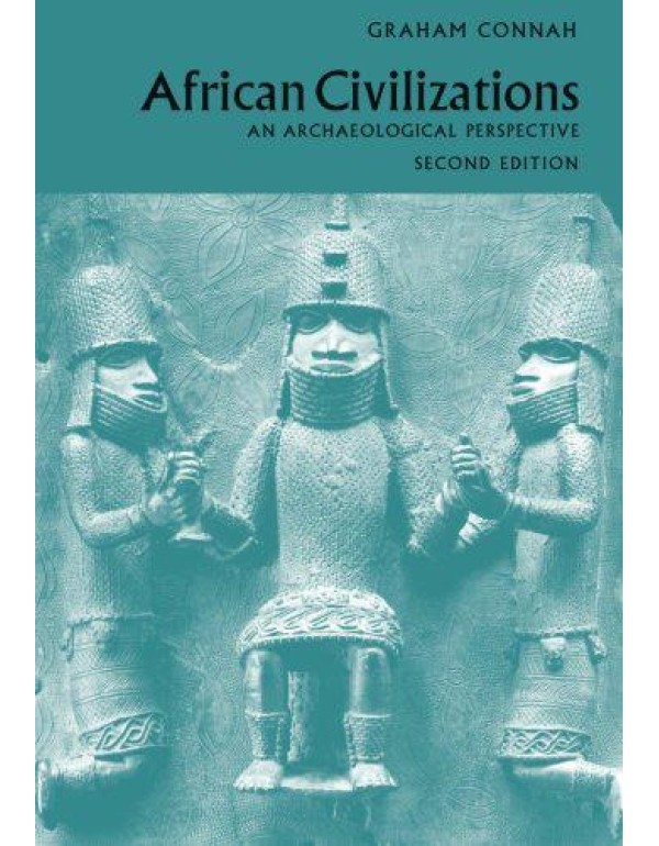 African Civilizations: An Archaeological Perspecti...