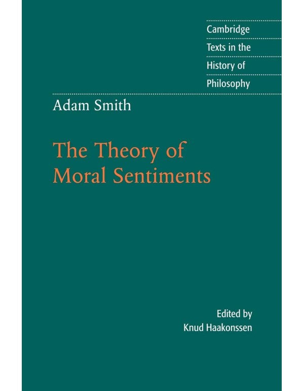 Adam Smith: The Theory of Moral Sentiments (Cambri...