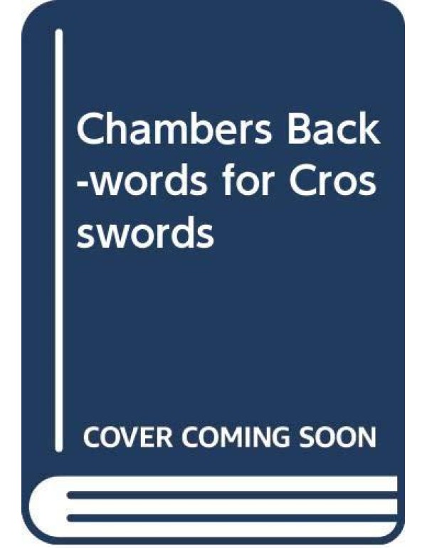 Chambers Back-words for Crosswords