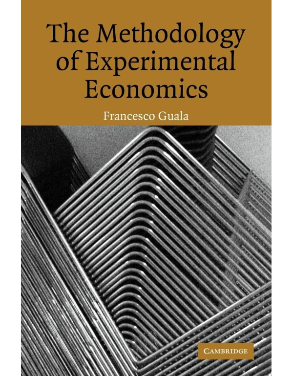 The Methodology of Experimental Economics