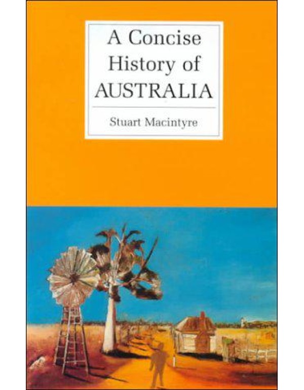 A Concise History of Australia (Cambridge Concise ...