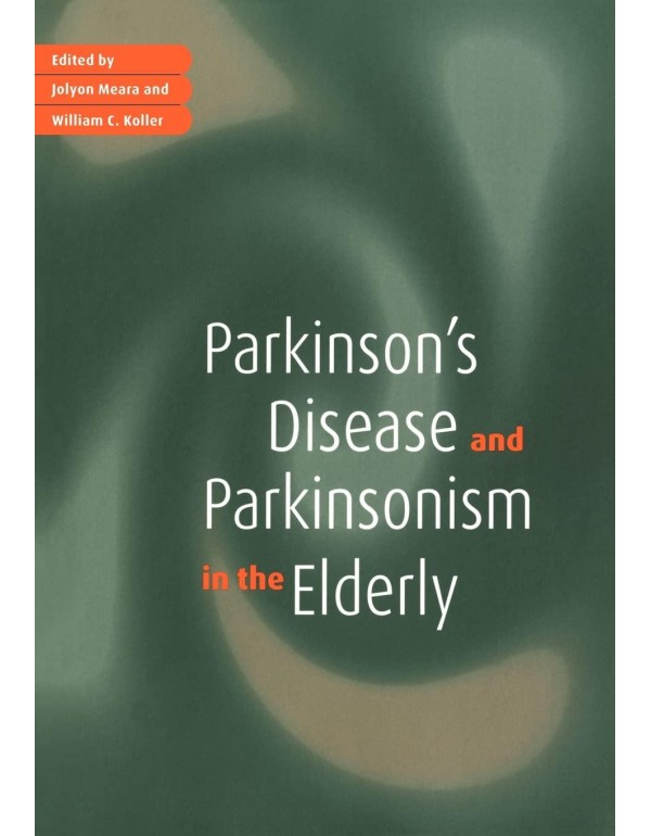 Parkinson's Disease and Parkinsonism in the Elderl...