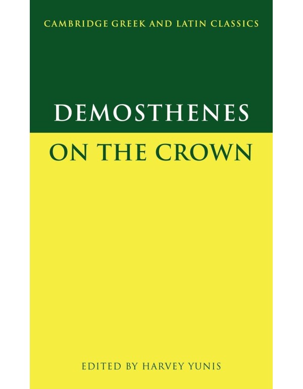 Demosthenes: On the Crown (Cambridge Greek and Lat...