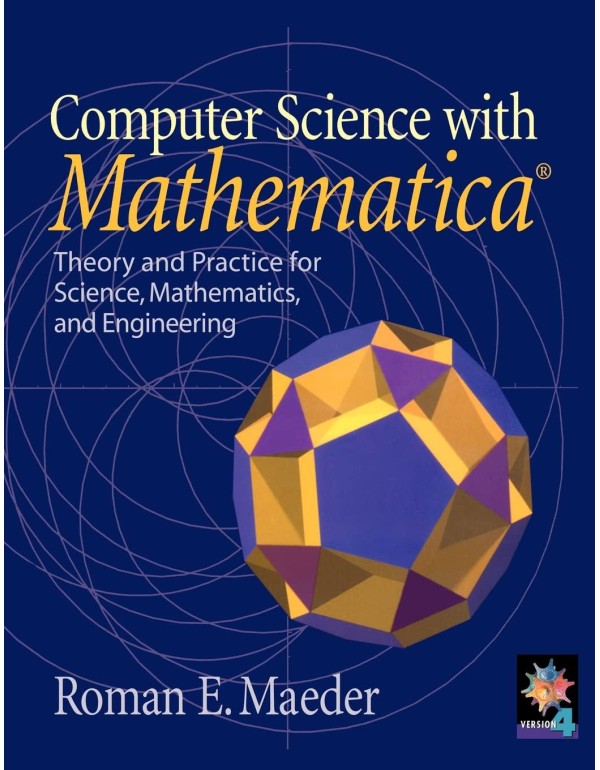 Computer Science with MATHEMATICA ®: Theory and P...