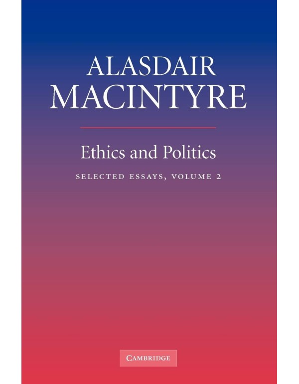 Ethics and Politics: Selected Essays Vol. 2