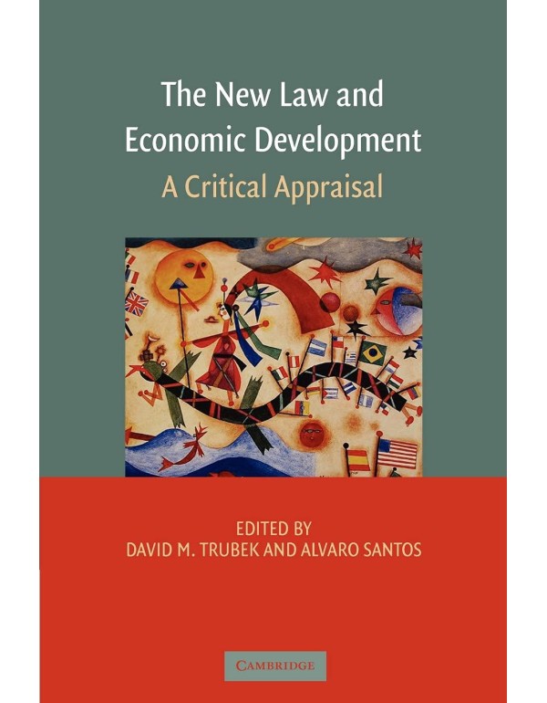 The New Law and Economic Development: A Critical A...