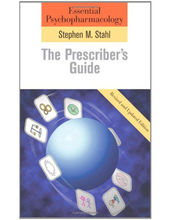 Essential Psychopharmacology: The Prescriber's Gui...