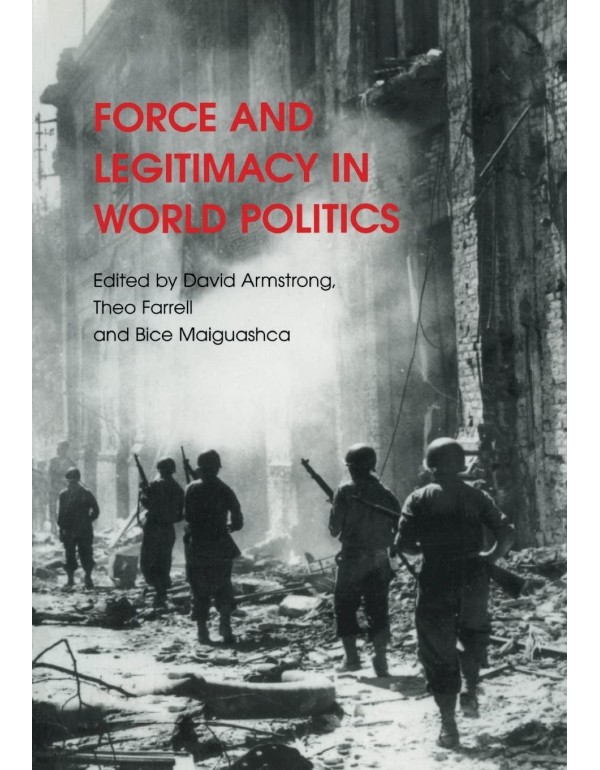 Force and Legitimacy in World Politics