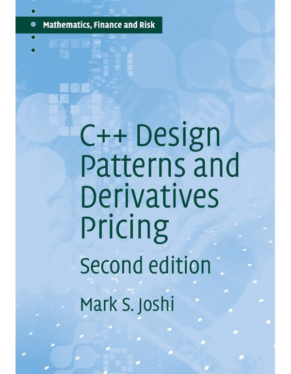 C++ Design Patterns and Derivatives Pricing (Mathe...