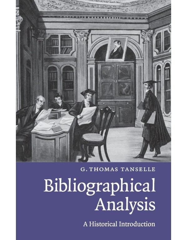 Bibliographical Analysis: A Historical Introductio...