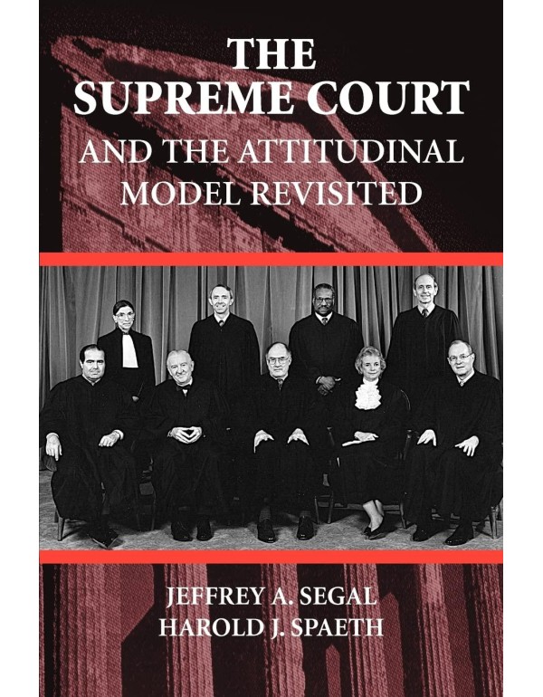 The Supreme Court and the Attitudinal Model Revisi...