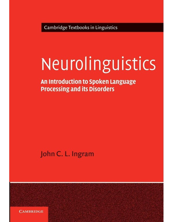 Neurolinguistics: An Introduction to Spoken Langua...