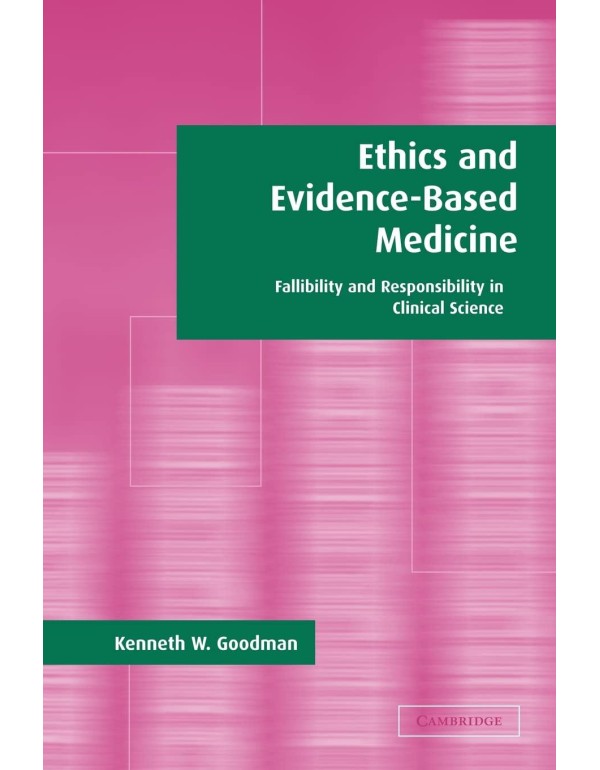 Ethics and Evidence-Based Medicine: Fallibility an...