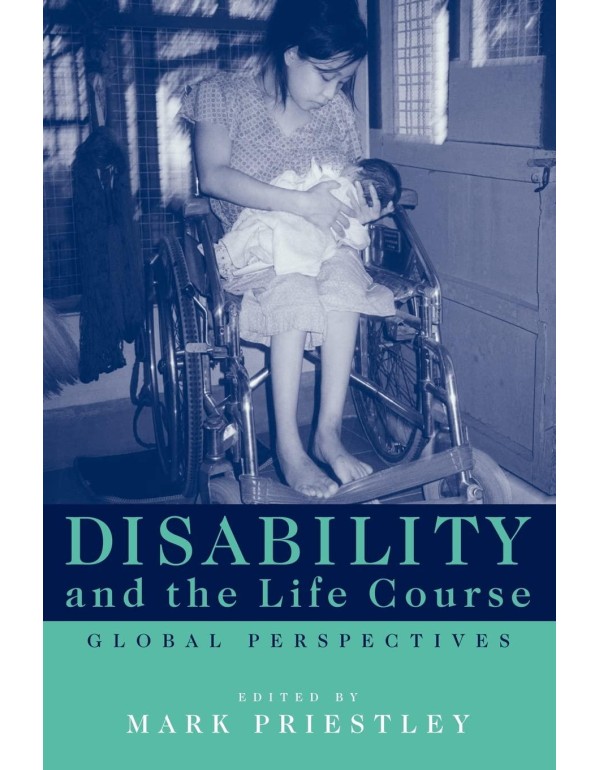 Disability and the Life Course: Global Perspective...