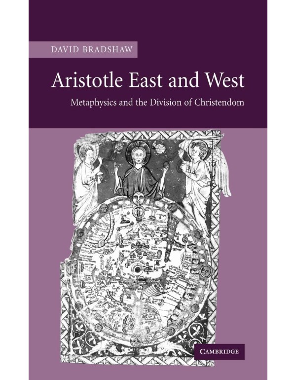 Aristotle East and West: Metaphysics and the Divis...