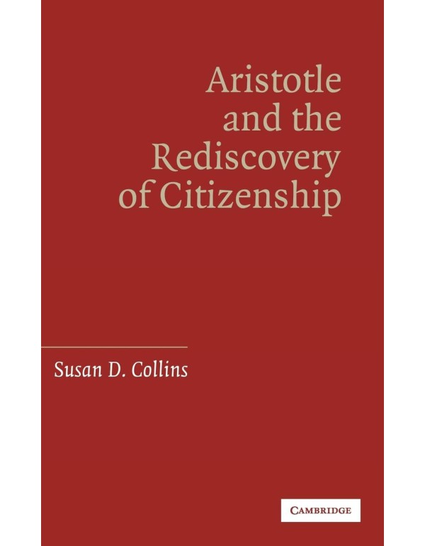 Aristotle and the Rediscovery of Citizenship