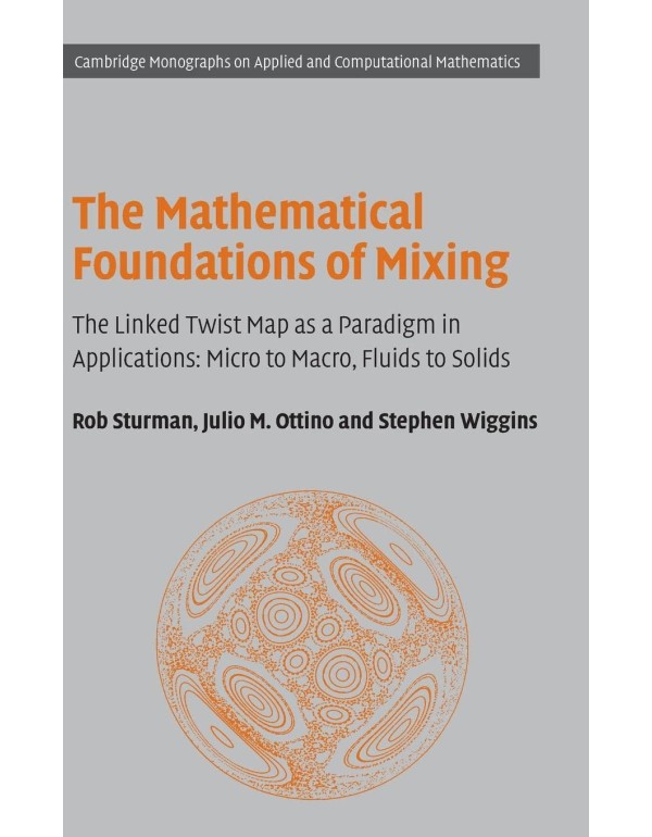 The Mathematical Foundations of Mixing: The Linked...