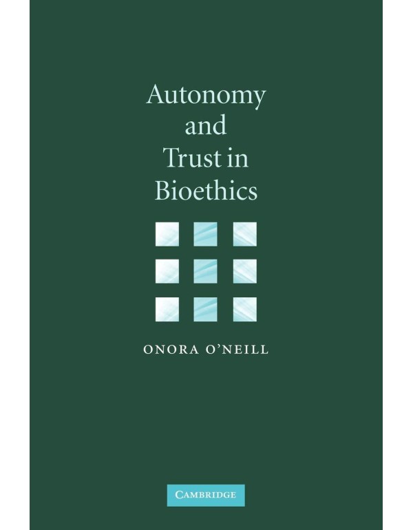 Autonomy and Trust in Bioethics (Gifford Lectures,...