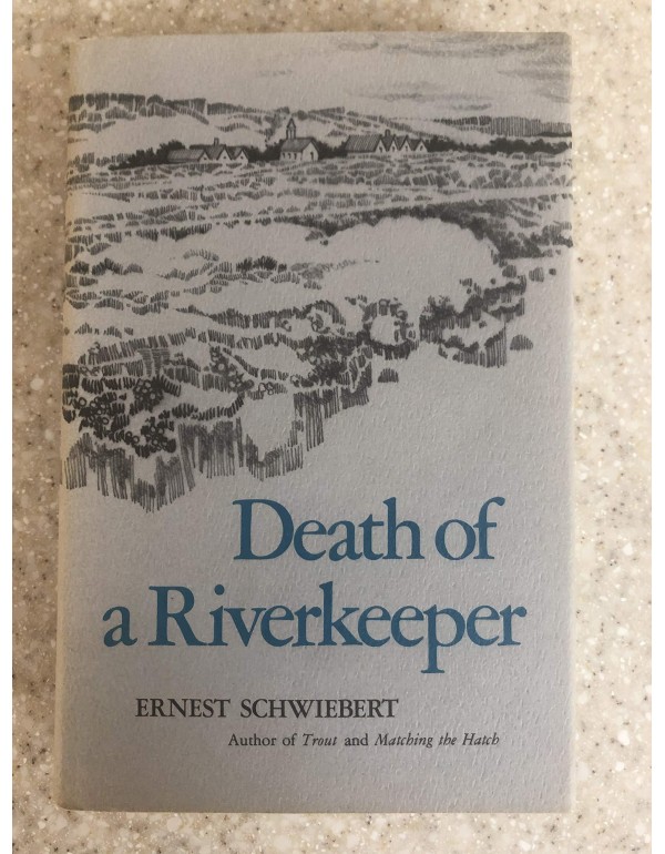 Death of a Riverkeeper