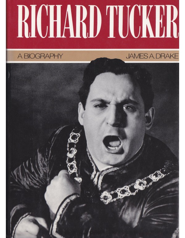 Richard Tucker: A Biography