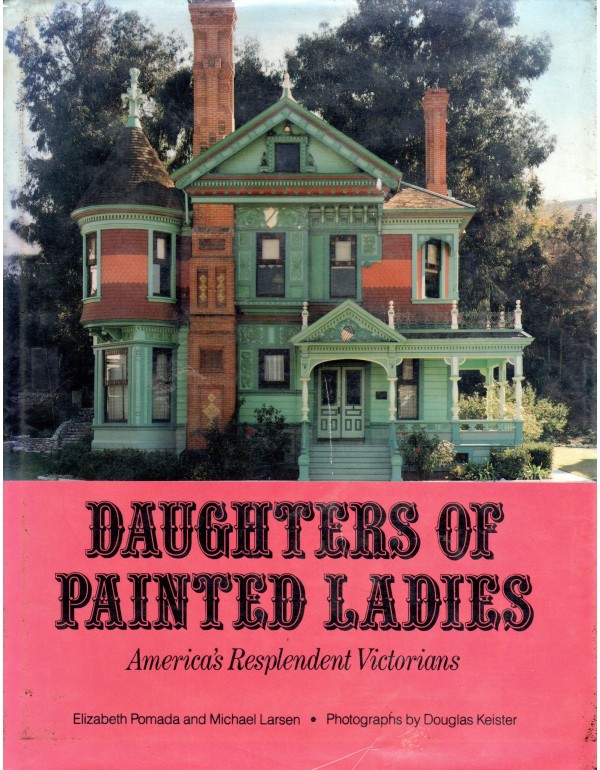 Daughters of Painted Ladies: 2America's Resplenden...