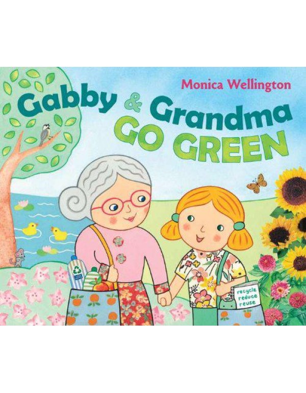 Gabby and Grandma Go Green